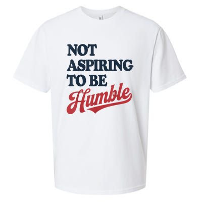 IM Not Aspiring To Be Humble Sueded Cloud Jersey T-Shirt