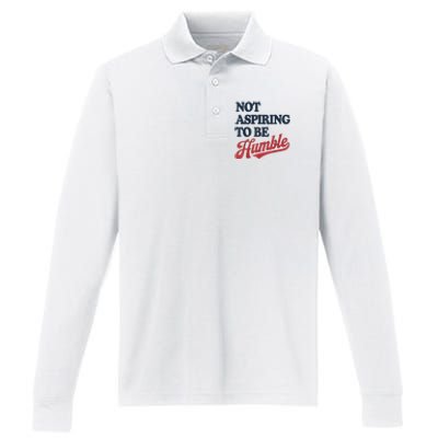 IM Not Aspiring To Be Humble Performance Long Sleeve Polo