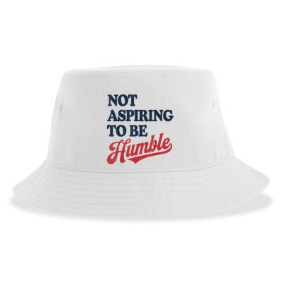 IM Not Aspiring To Be Humble Sustainable Bucket Hat