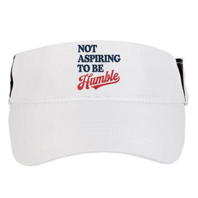 IM Not Aspiring To Be Humble Adult Drive Performance Visor