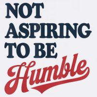 IM Not Aspiring To Be Humble Mug
