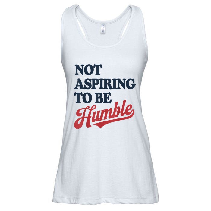 IM Not Aspiring To Be Humble Ladies Essential Flowy Tank
