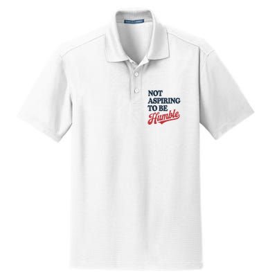 IM Not Aspiring To Be Humble Dry Zone Grid Polo