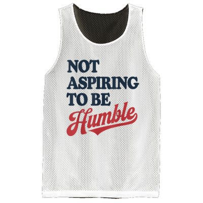 IM Not Aspiring To Be Humble Mesh Reversible Basketball Jersey Tank