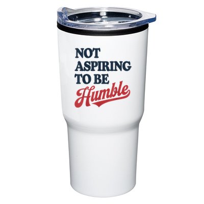 IM Not Aspiring To Be Humble Tumbler
