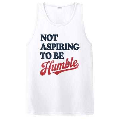 IM Not Aspiring To Be Humble PosiCharge Competitor Tank