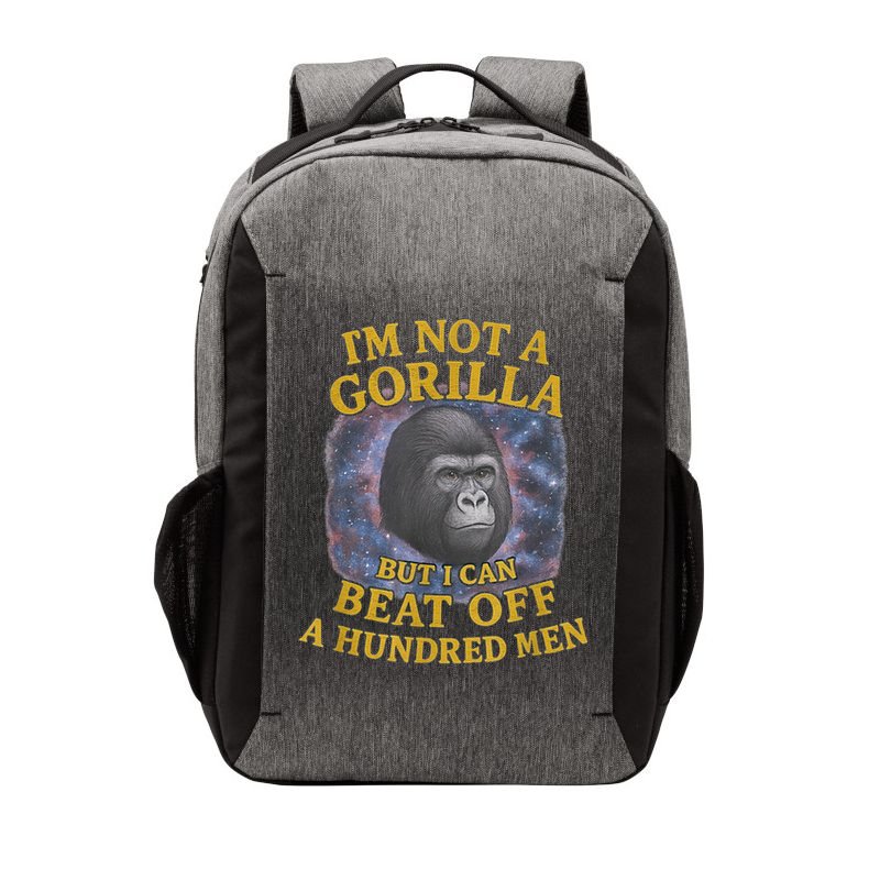 I'm Not A Gorilla But I Can Beat Off A 100 Funny Saying Vector Backpack