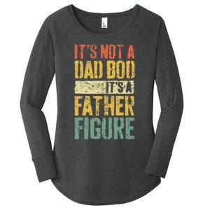 Its Not A Dad Bod Its A Father Figure Women's Perfect Tri Tunic Long Sleeve Shirt