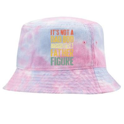 Its Not A Dad Bod Its A Father Figure Tie-Dyed Bucket Hat