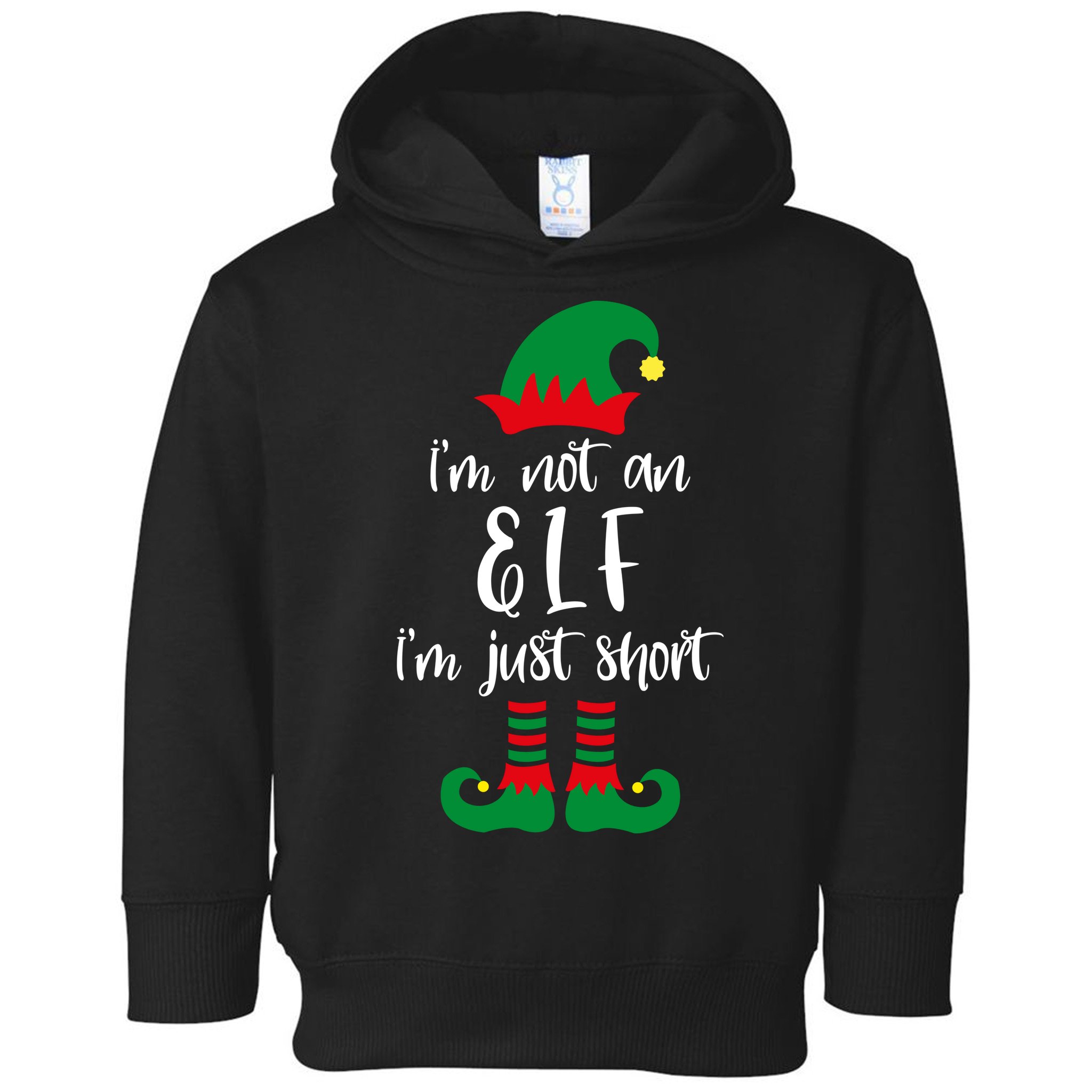 I'm Not An Elf I'm Just Short Toddler Hoodie