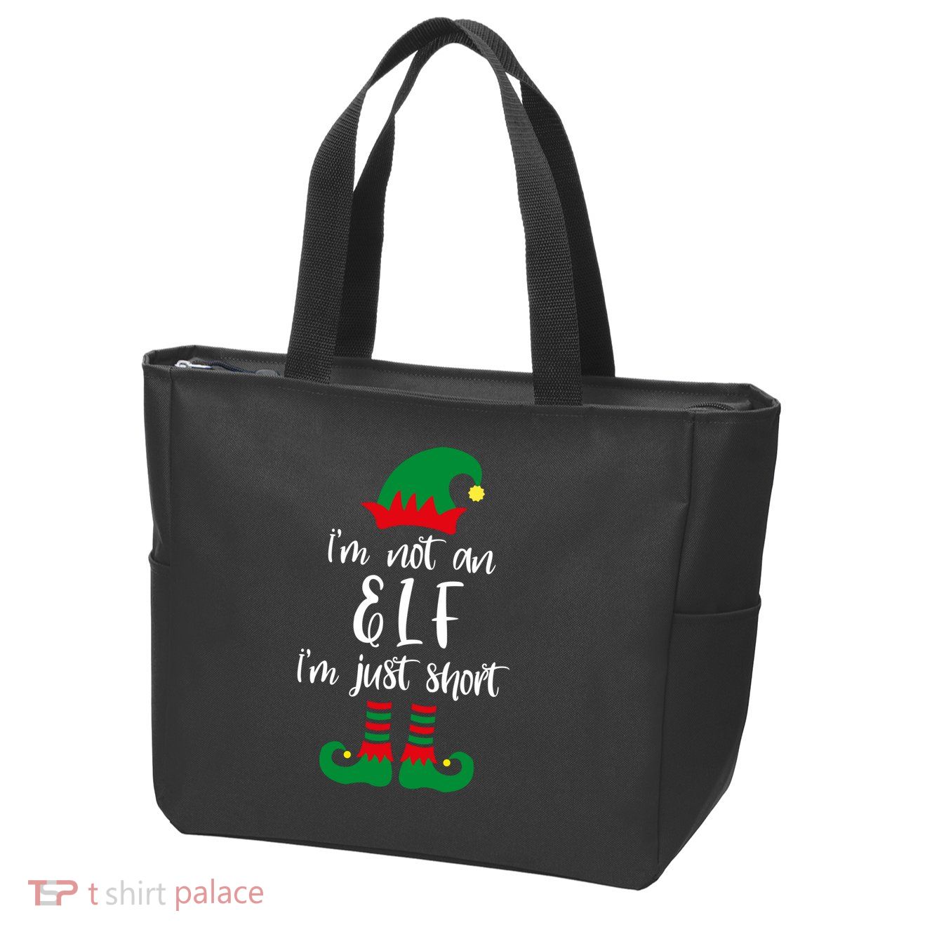 I'm Not An Elf I'm Just Short Zip Tote Bag