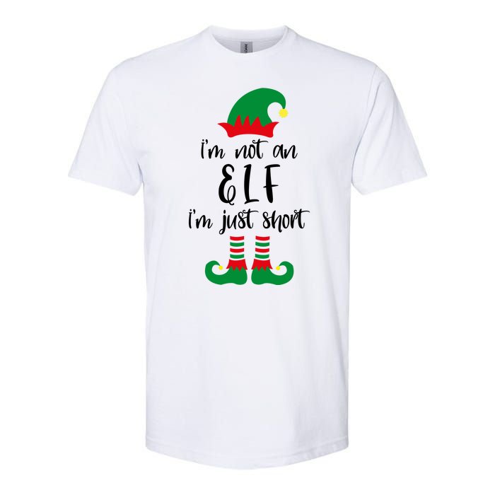 I'm Not An Elf I'm Just Short Softstyle CVC T-Shirt