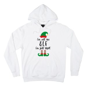 I'm Not An Elf I'm Just Short Hoodie