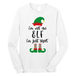 I'm Not An Elf I'm Just Short Long Sleeve Shirt