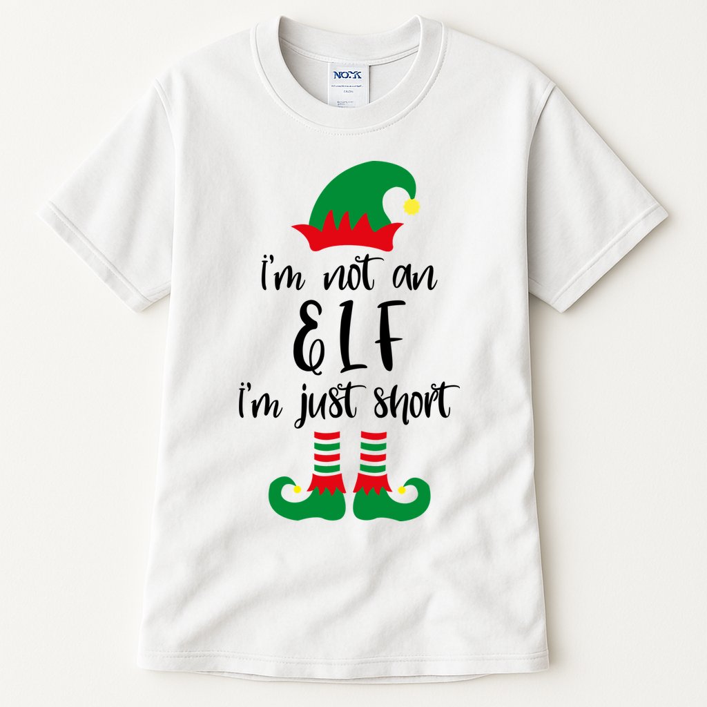I'm Not An Elf I'm Just Short Tall T-Shirt