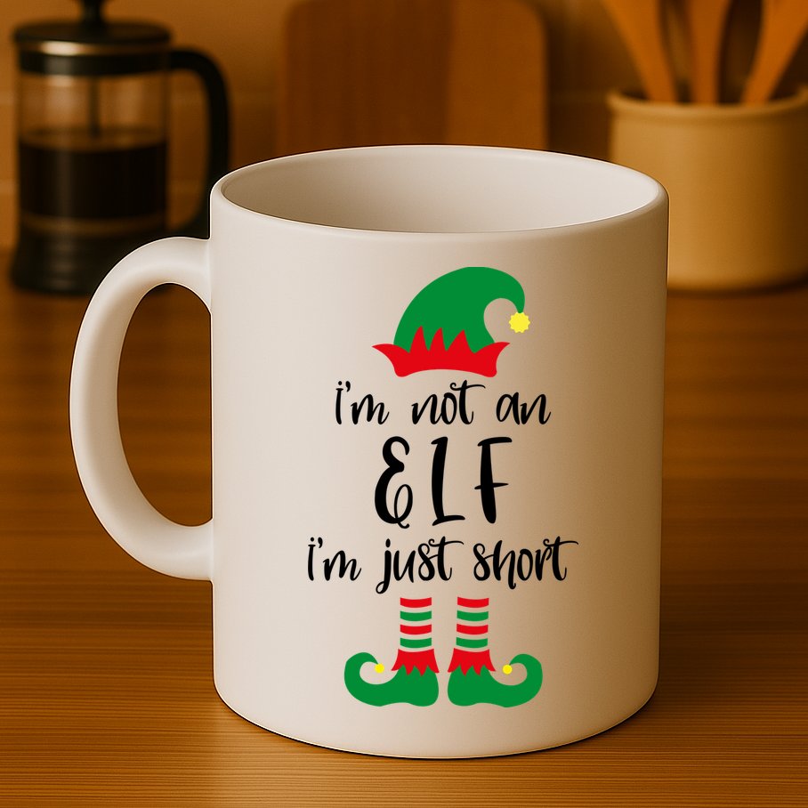 I'm Not An Elf I'm Just Short Mug