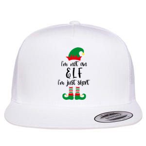 I'm Not An Elf I'm Just Short Flat Bill Trucker Hat