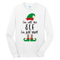 I'm Not An Elf I'm Just Short Tall Long Sleeve T-Shirt