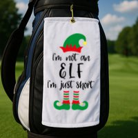 I'm Not An Elf I'm Just Short Golf Towel