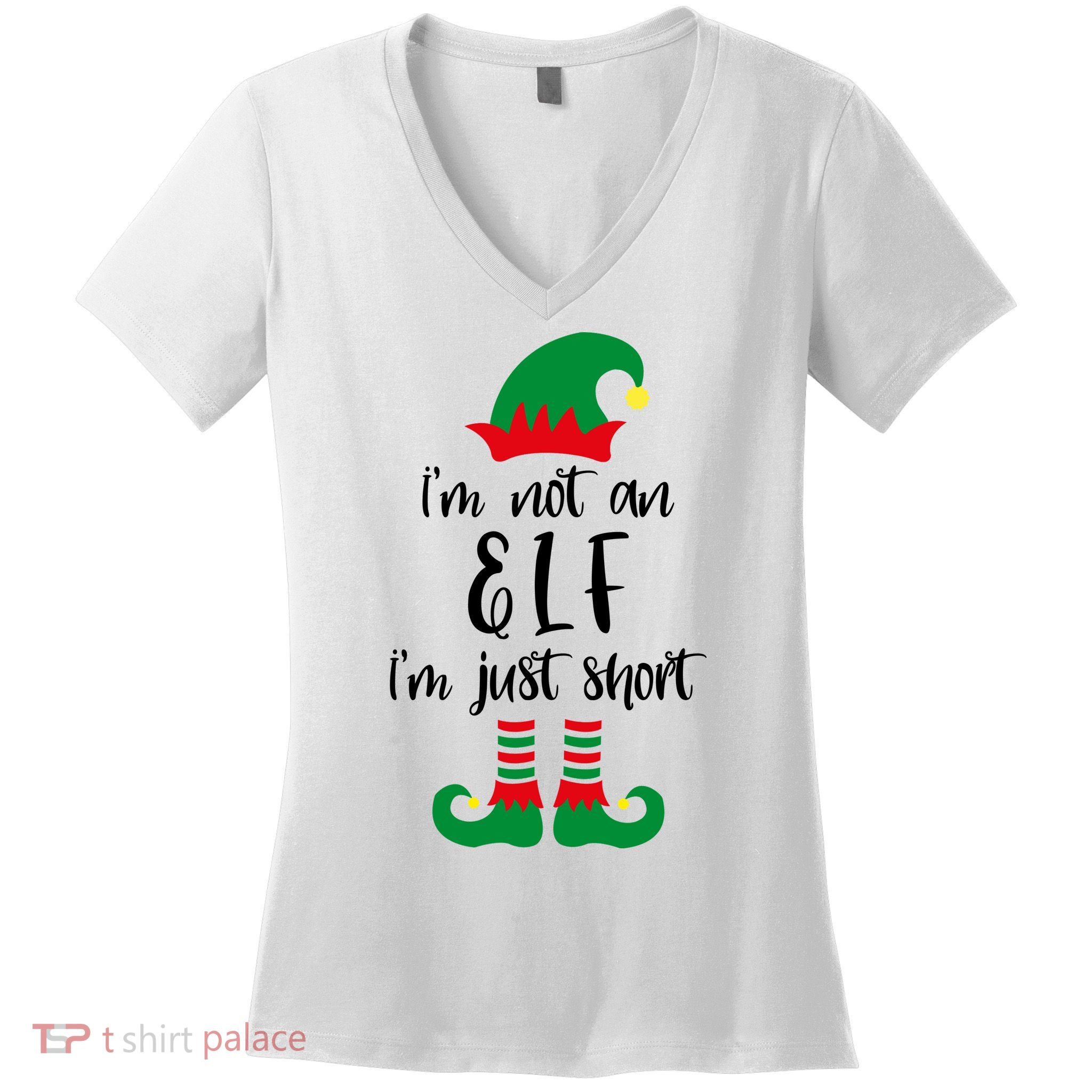 I'm Not An Elf I'm Just Short Women's V-Neck T-Shirt
