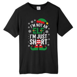 IM Not An Elf IM Just Short Merry Christmas Elf Xmas Funny Tall Fusion ChromaSoft Performance T-Shirt