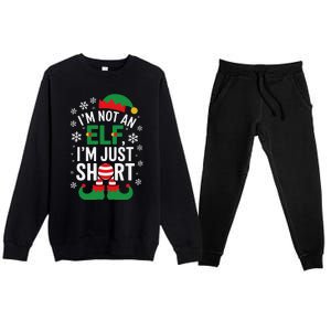 IM Not An Elf IM Just Short Merry Christmas Elf Xmas Funny Premium Crewneck Sweatsuit Set