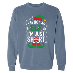 IM Not An Elf IM Just Short Merry Christmas Elf Xmas Funny Garment-Dyed Sweatshirt