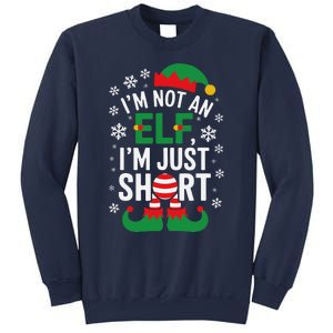 IM Not An Elf IM Just Short Merry Christmas Elf Xmas Funny Sweatshirt