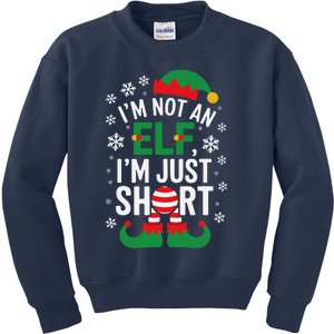 IM Not An Elf IM Just Short Merry Christmas Elf Xmas Funny Kids Sweatshirt