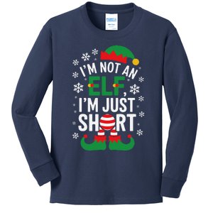 IM Not An Elf IM Just Short Merry Christmas Elf Xmas Funny Kids Long Sleeve Shirt