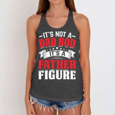 Its Not A Dad Bod Its A Father Figure Birthday Gift For Dad Women's Knotted Racerback Tank