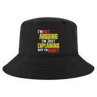 IM Not Arguing IM Just Explaining Why IM Right Cool Comfort Performance Bucket Hat