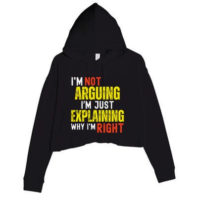 IM Not Arguing IM Just Explaining Why IM Right Crop Fleece Hoodie
