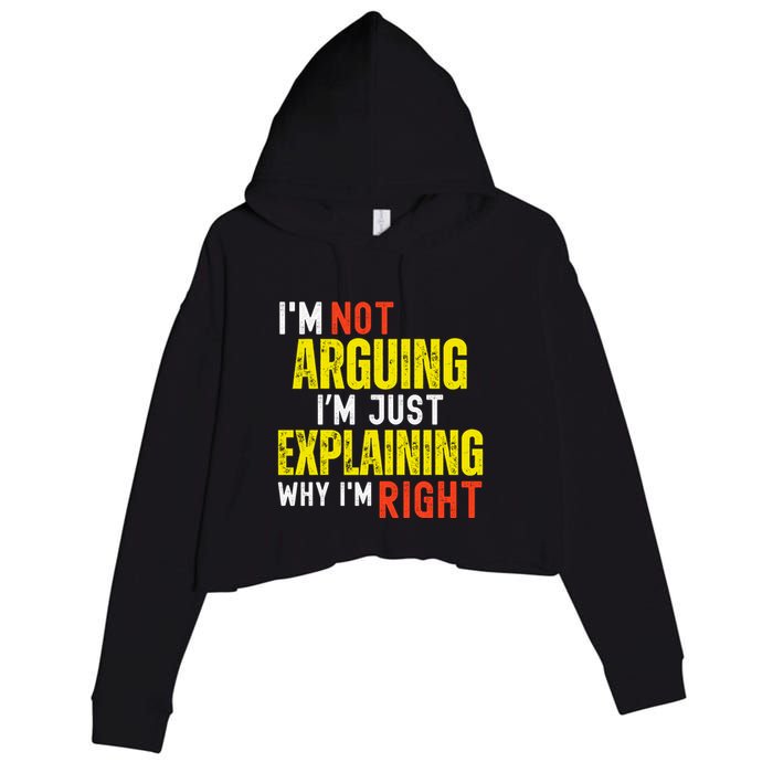 IM Not Arguing IM Just Explaining Why IM Right Crop Fleece Hoodie