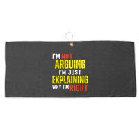 IM Not Arguing IM Just Explaining Why IM Right Large Microfiber Waffle Golf Towel