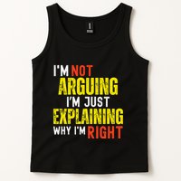 IM Not Arguing IM Just Explaining Why IM Right Tank Top