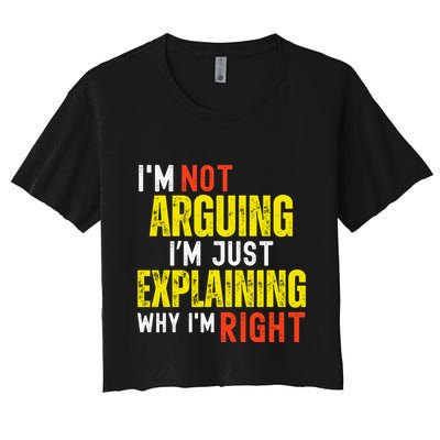 IM Not Arguing IM Just Explaining Why IM Right Crop Top
