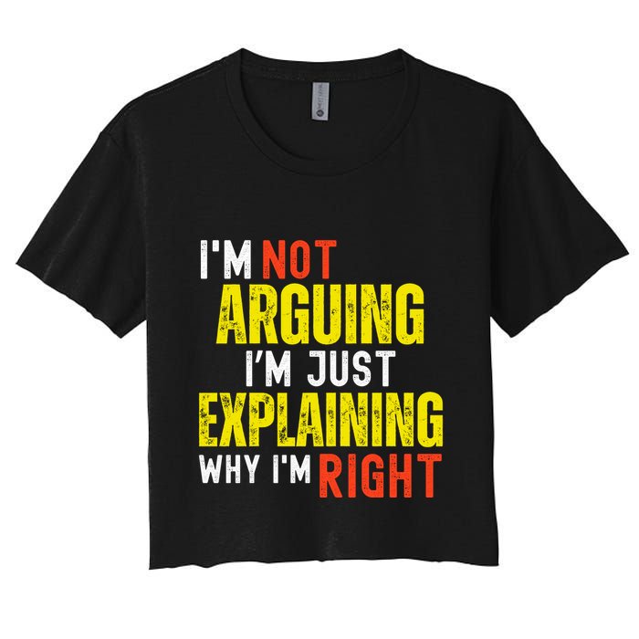 IM Not Arguing IM Just Explaining Why IM Right Crop Top