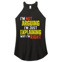 IM Not Arguing IM Just Explaining Why IM Right Women's Perfect Tri Rocker Tank
