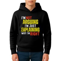 IM Not Arguing IM Just Explaining Why IM Right Kids Hoodie