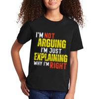 IM Not Arguing IM Just Explaining Why IM Right Kids T-Shirt