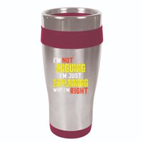 IM Not Arguing IM Just Explaining Why IM Right 16oz Travel Tumbler
