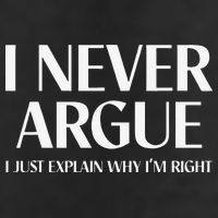 I Never Argue I Just Explain Why I'm Right Funny Quote Knit Cap Winter Beanie