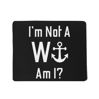 I’M Not A Wanker Am I Sailing Funny Humorous Boating Novelty Mousepad