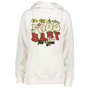 ItS Not A Food This Year Thanksgiving And Christmas Cute Gift Womens Funnel Neck Pullover Hood