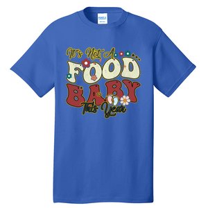 ItS Not A Food This Year Thanksgiving And Christmas Cute Gift Tall T-Shirt