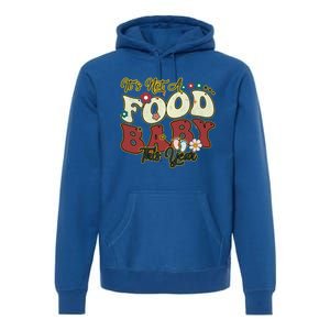 ItS Not A Food This Year Thanksgiving And Christmas Cute Gift Premium Hoodie