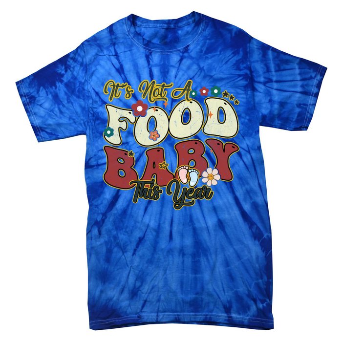 ItS Not A Food This Year Thanksgiving And Christmas Cute Gift Tie-Dye T-Shirt