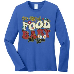 ItS Not A Food This Year Thanksgiving And Christmas Cute Gift Ladies Long Sleeve Shirt