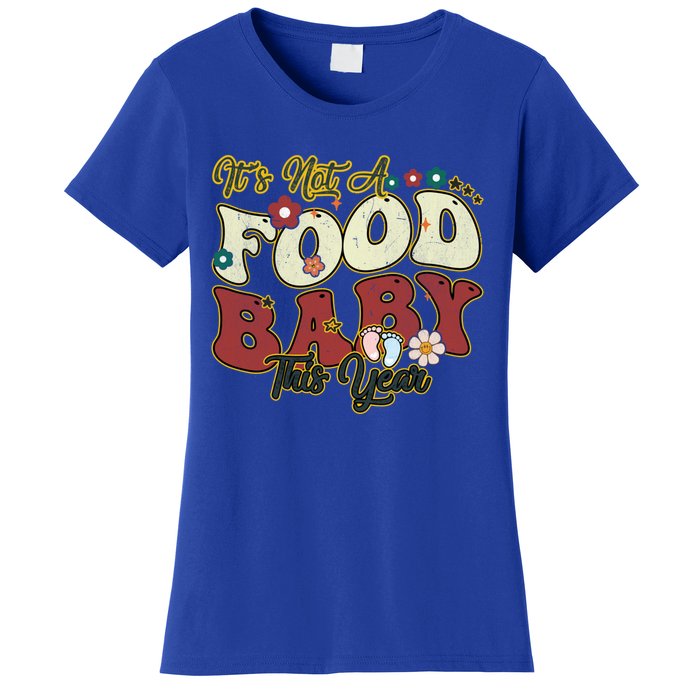 ItS Not A Food This Year Thanksgiving And Christmas Cute Gift Women's T-Shirt